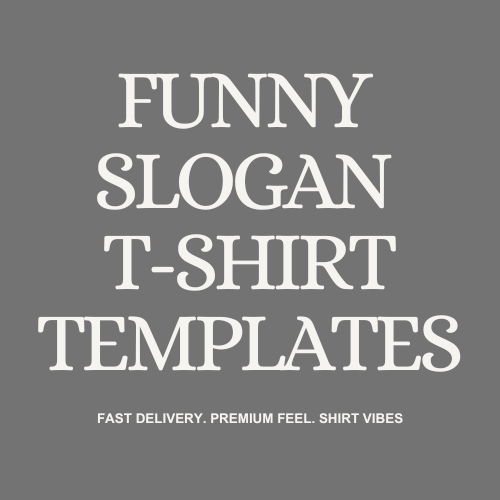 Funny Slogan – Special Edition